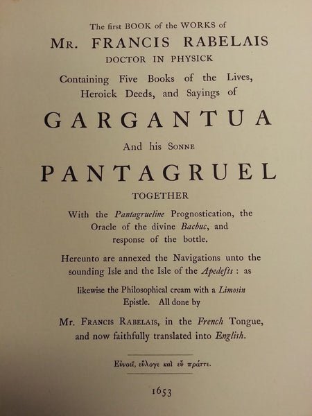 THE WORKS OF MR. FRANCIS RABELAIS DOCTOR IN PHYSICK, CONTAINING FIVE BOOKS OF THE LIVES, HEROICK DEEDS & SAYINGS OF GARGANTUA AND HIS SONNE PANTAGRUEL. 2 VOLUME SET