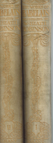 THE WORKS OF MR. FRANCIS RABELAIS DOCTOR IN PHYSICK, CONTAINING FIVE BOOKS OF THE LIVES, HEROICK DEEDS & SAYINGS OF GARGANTUA AND HIS SONNE PANTAGRUEL. 2 VOLUME SET
