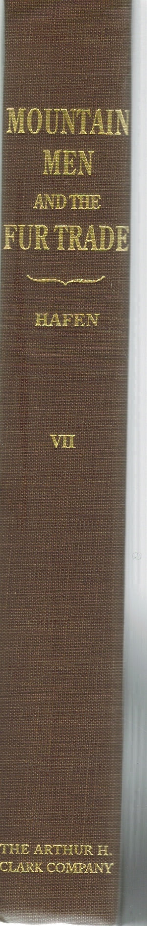 THE MOUNTAIN MEN AND THE FUR TRADE OF THE FAR WEST VOL. 7