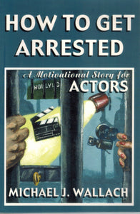 How To Get Arrested