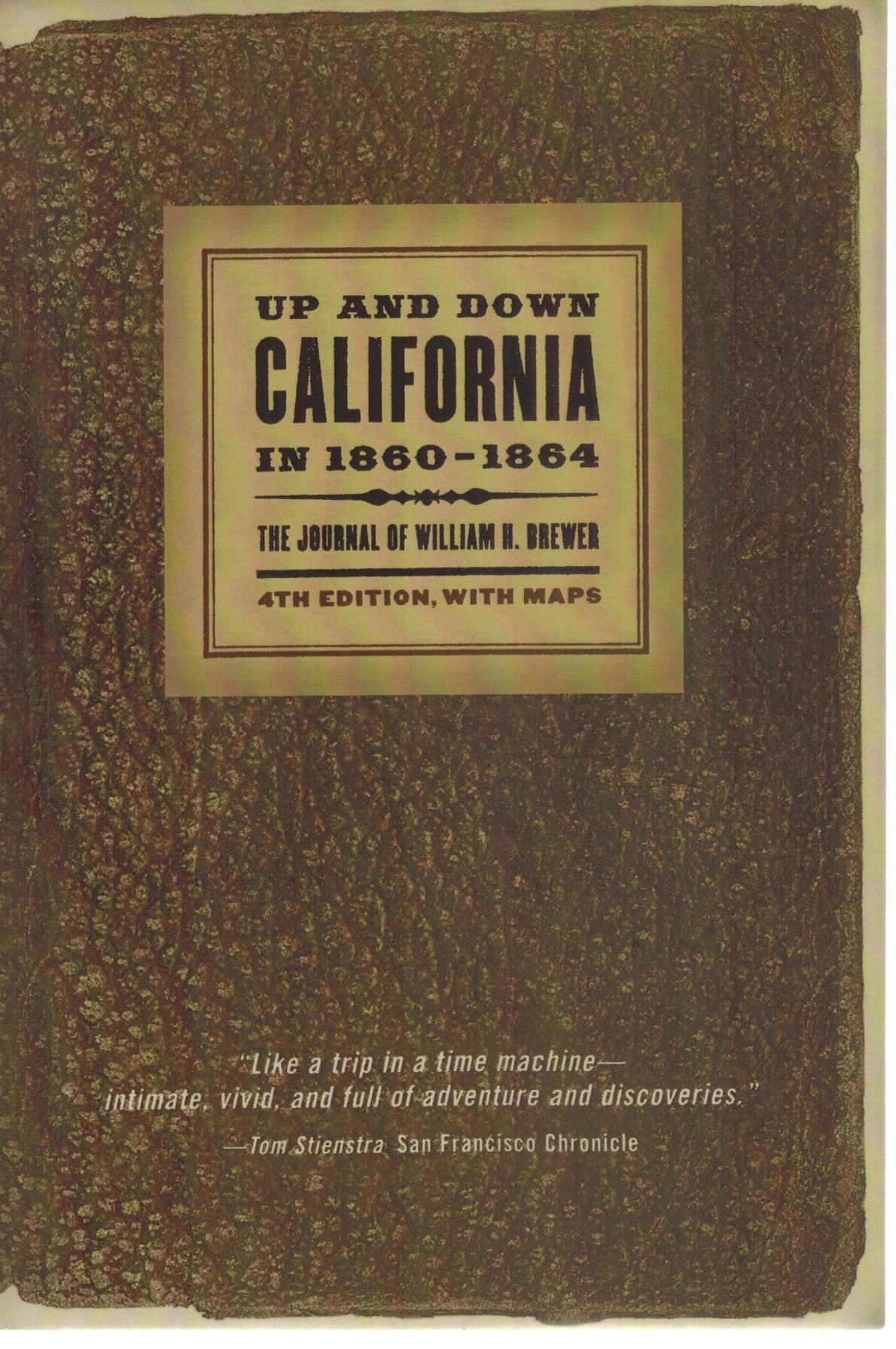 Up and Down California in 1860-1864