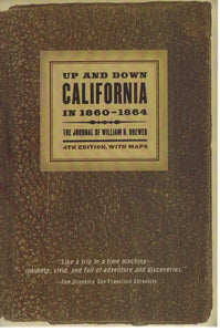 Up and Down California in 1860-1864