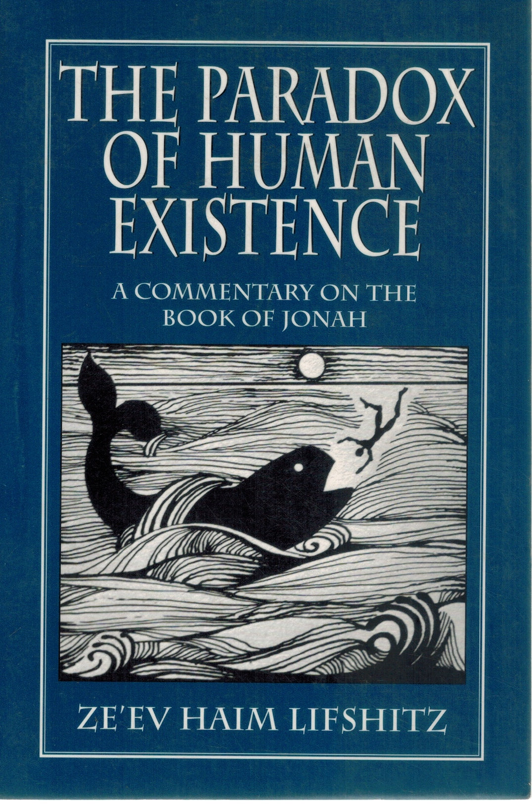 The Paradox of Human Existence