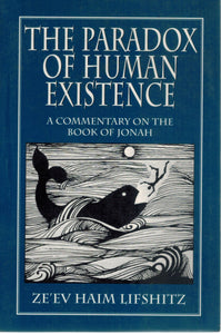 The Paradox of Human Existence