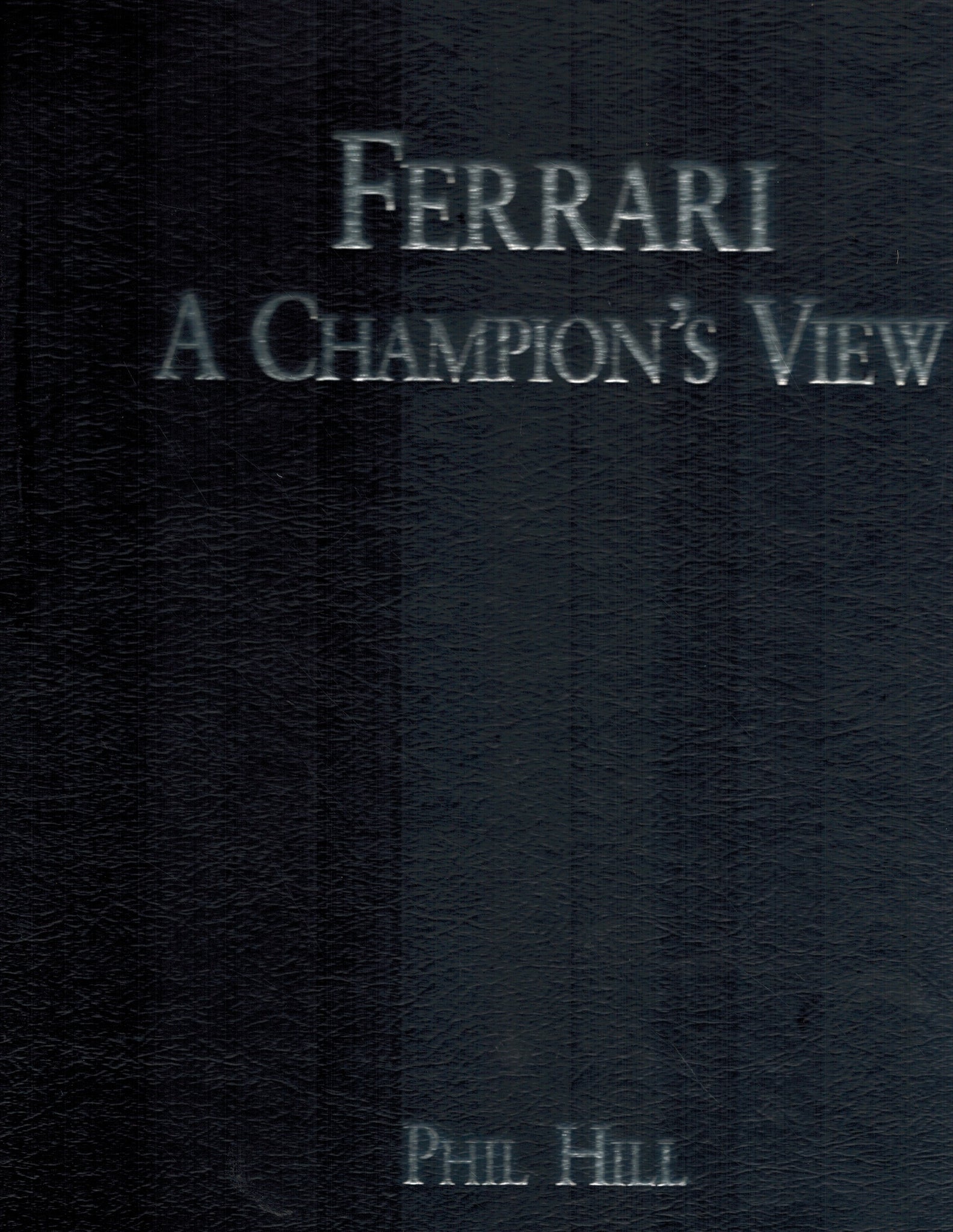 Ferrari, a Champion's View