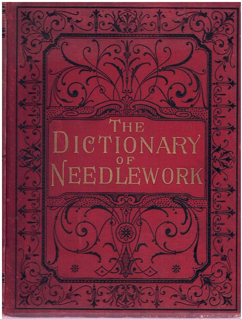 THE DICTIONARY OF NEEDLEWORK