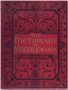THE DICTIONARY OF NEEDLEWORK