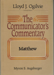 THE COMMUNICATOR'S COMMENTARY MATTHEW