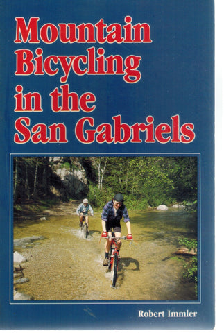 MOUNTAIN BICYCLING IN THE SAN GABRIELS