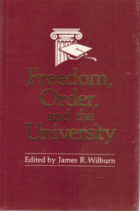 Freedom, order, and the university