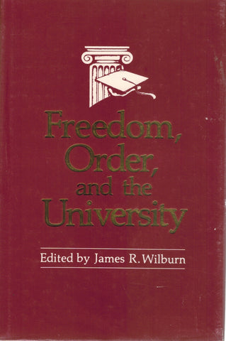 Freedom, order, and the university