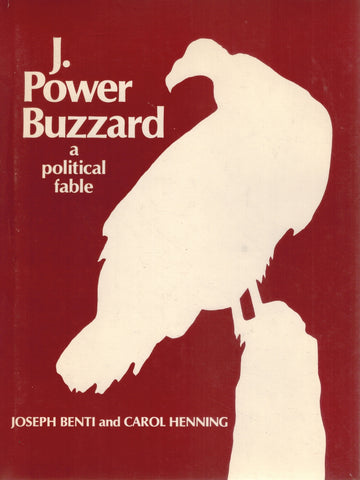 J. POWER BUZZARD; A POLITICAL FABLE