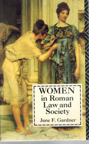 WOMEN IN ROMAN LAW AND SOCIETY