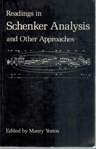 READINGS IN SCHENKER ANALYSIS AND OTHER APPROACHES