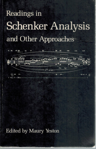 READINGS IN SCHENKER ANALYSIS AND OTHER APPROACHES