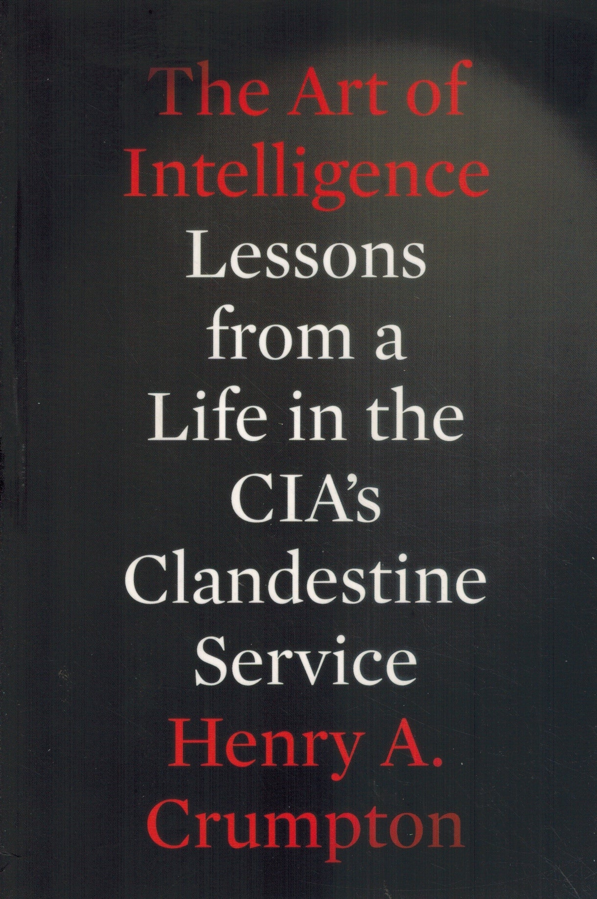 THE ART OF INTELLIGENCE