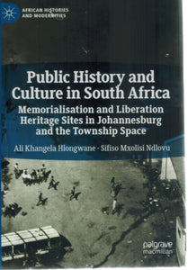 PUBLIC HISTORY AND CULTURE IN SOUTH AFRICA