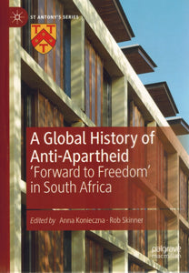 A GLOBAL HISTORY OF ANTI-APARTHEID