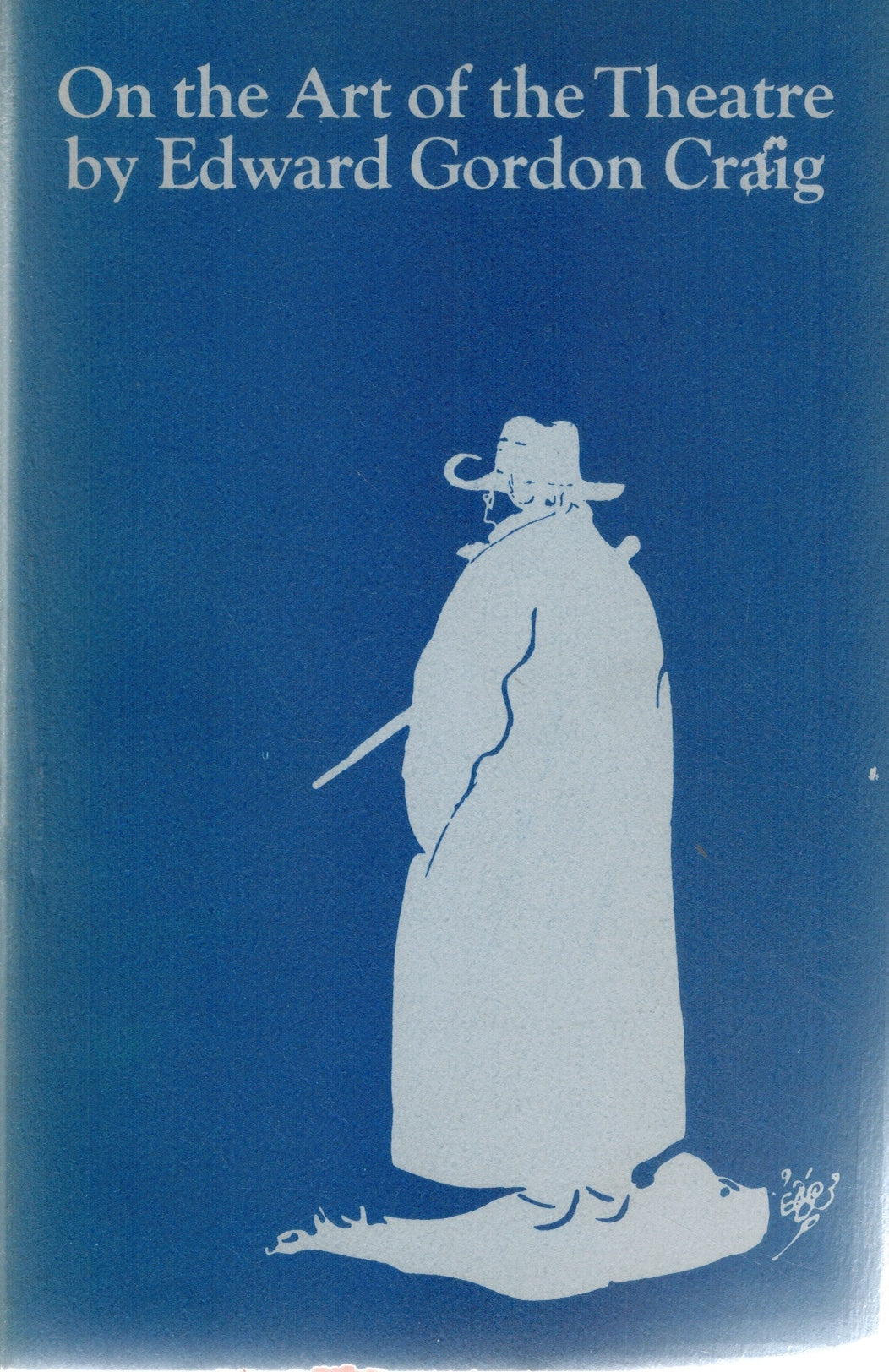 EDWARD GORDON CRAIG ON THE ART OF THE THEATRE