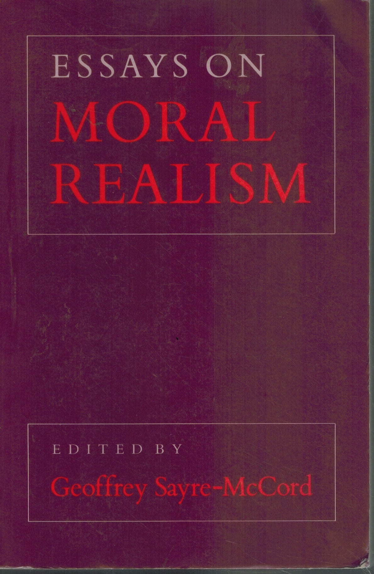 ESSAYS ON MORAL REALISM
