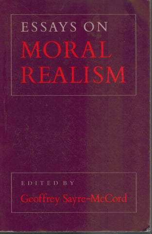 ESSAYS ON MORAL REALISM