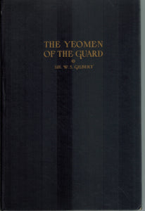 THE YEOMEN OF THE GUARD; 