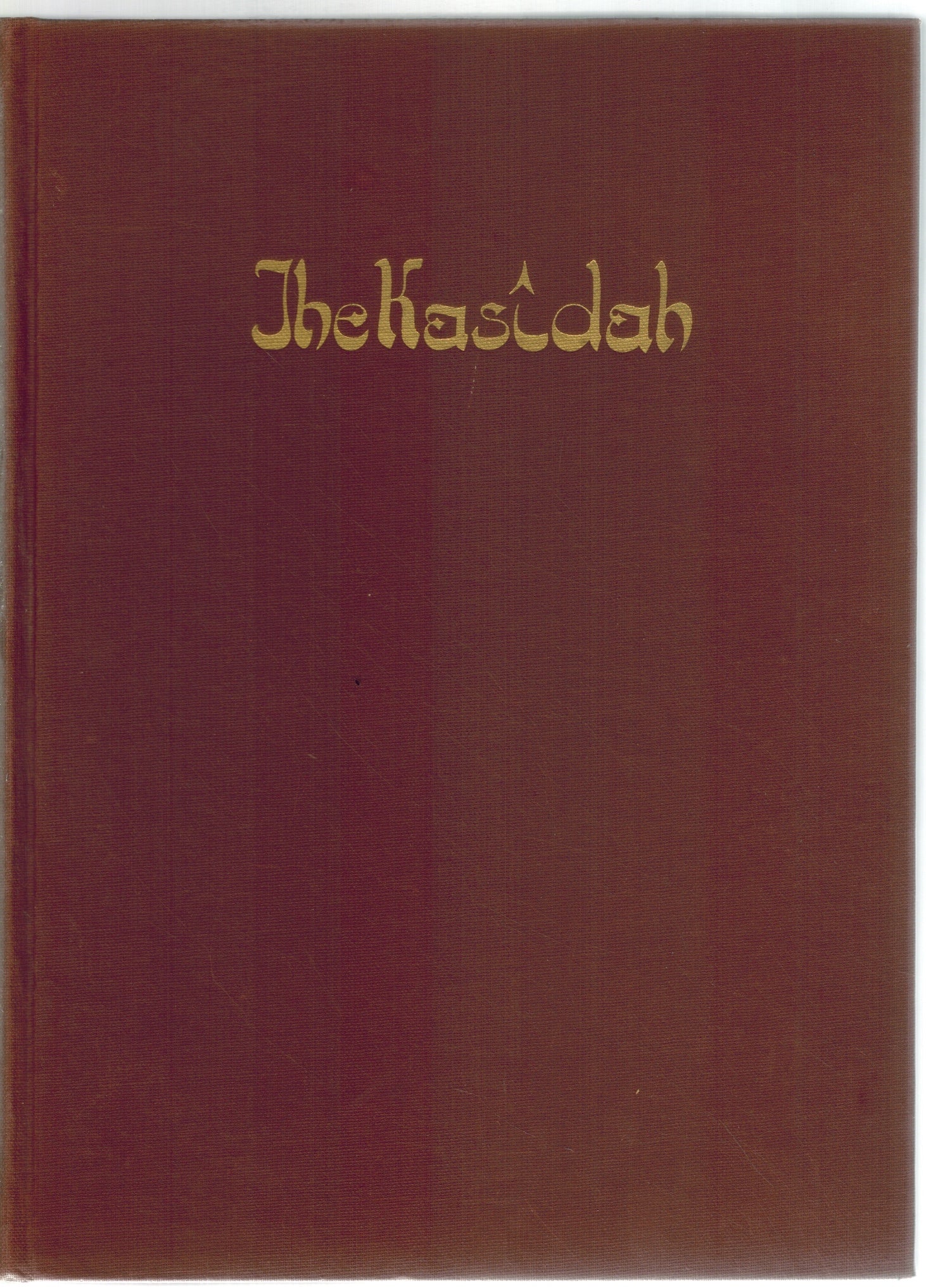 THE KASIDAH OF HAJI ABDU EL-YEZDI