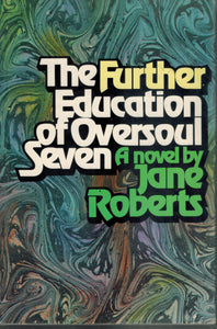 THE FURTHER EDUCATION OF OVERSOUL SEVEN