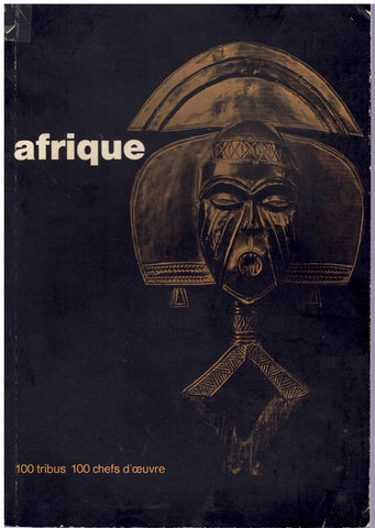 AFRIQUE 100 TRIBUS 100 CHEFS D' OEUVRE