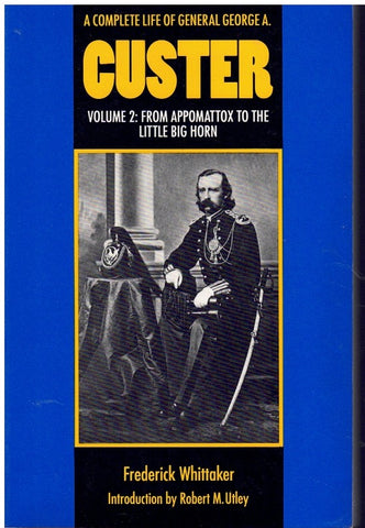 CUSTER AND THE GREAT CONTROVERSY, THE ORGIN AND DEVELOPMENT OF A LEGEND