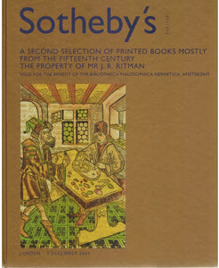 A Second Selection of Printed Books Mostly from the Fifteenth Century the Property of Mr J. R. Ritman: December 5, 2001