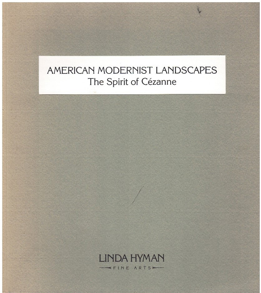 American Modernist Landscapes: the Spirit of Cezanne