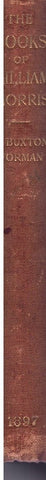 BOOKS OF WILLIAM MORRIS, DESCRIBED WITH SOME ACCOUNT OF HIS DOINGS IN LITERATURE AND IN THE ALLIED CRAFTS.|THE