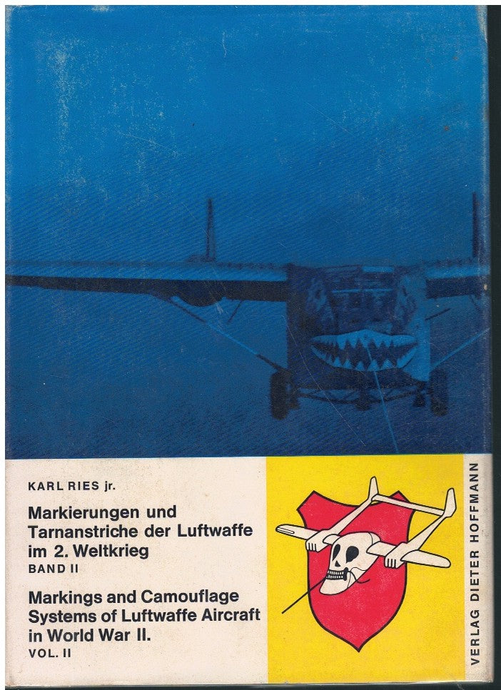 MARKINGS AND CAMOUFLAGE SYSTEMS OF LUFTWAFFE AIRCRAFT IN WORLD WARII *VOL 2 OF 4 VOLUMES*