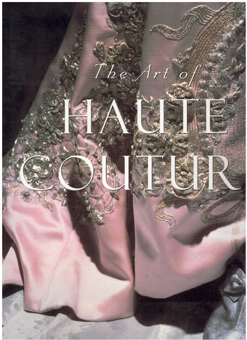 THE ART OF HAUTE COUTURE