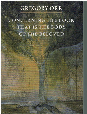 CONCERNING THE BOOK THAT IS THE BODY OF THE BELOVED