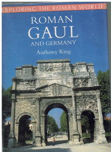 ROMAN GAUL AND GERMANY