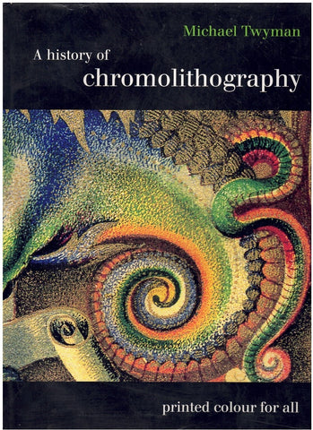 A HISTORY OF CHROMOLITHOGRAPHY