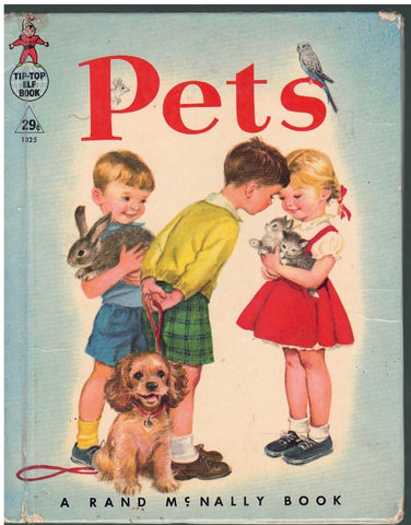 PETS BY ANNA RATZESBERGER RAND MCNALLY ELF BOOK 1954 #8392 [HARDCOVER] ANNA RATZESBERGER