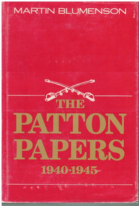 THE PATTON PAPERS, 1940-1945, VOLUME II.