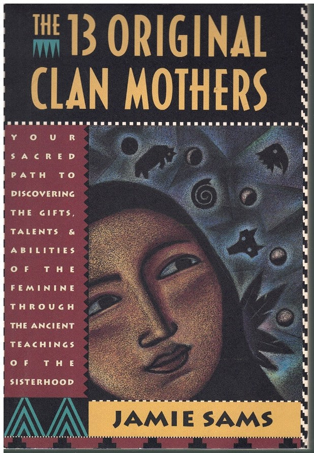 The Thirteen Original Clan Mothers