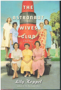 THE ASTRONAUT WIVES CLUB