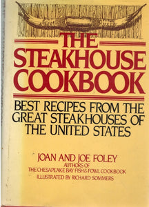 THE STEAKHOUSE COOKBOOK