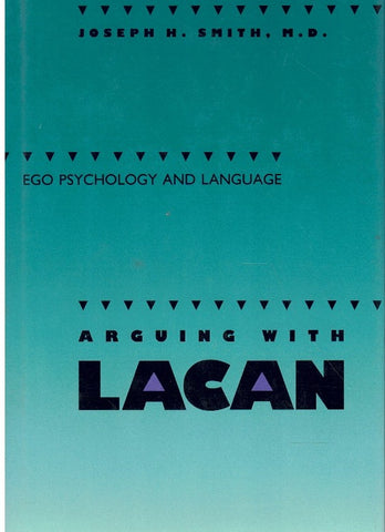 ARGUING WITH LACAN