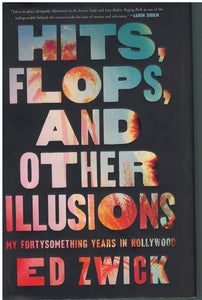 HITS, FLOPS, AND OTHER ILLUSIONS SIGNED!