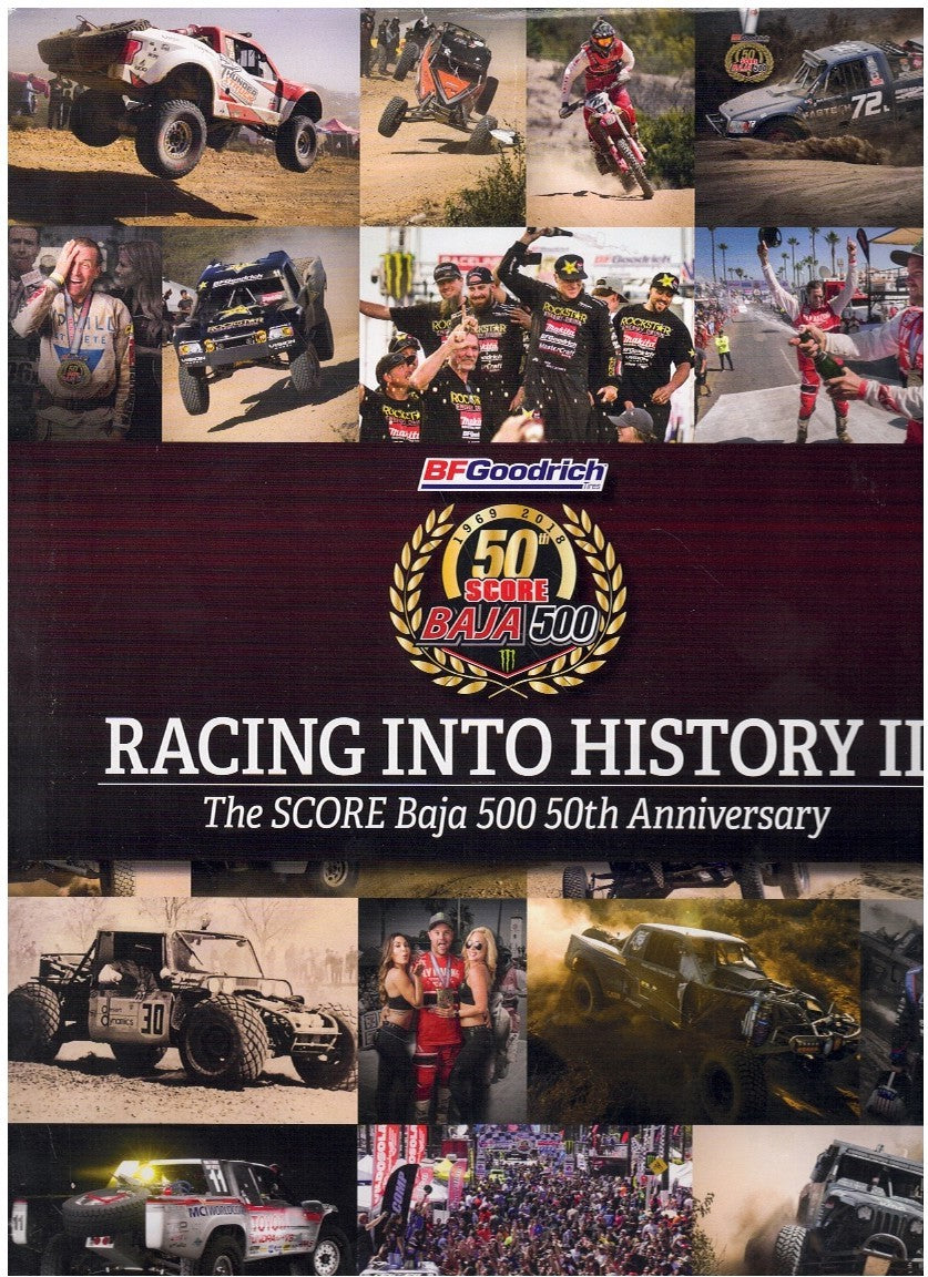 RACING INTO HISTORY II THE SCORE BAJA 500 50TH ANNIVERSARY BOOK