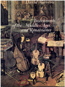 INSTRUMENTS OF THE MIDDLE AGES AND RENAISSANCE