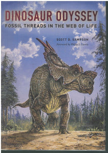 DINOSAUR ODYSSEY: FOSSIL THREADS IN THE WEB OF LIFE