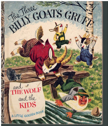 THREE BILLY GOATS GRUFF; AND THE WOLF AND THE KIDS. A LITTLE GOLDEN BOOK