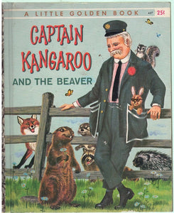 CBS TELEVISION'S CAPTAIN KANGAROO AND THE BEAVER